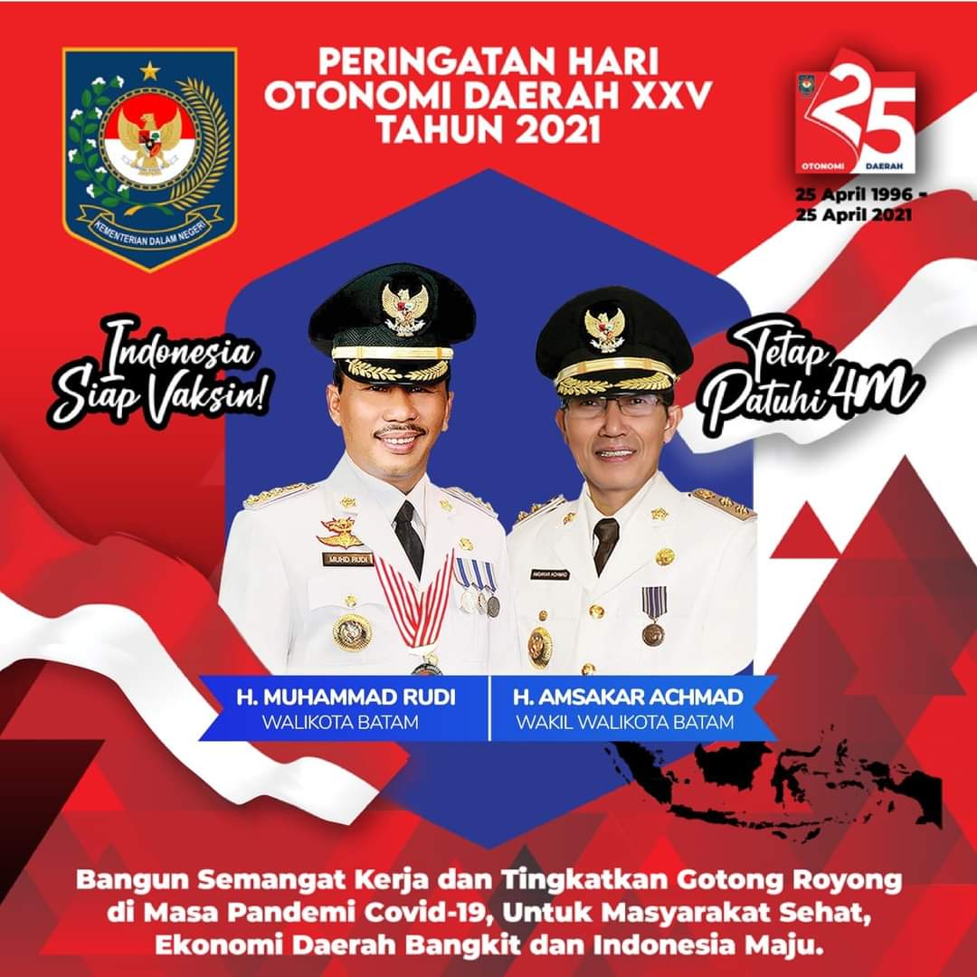Wali Kota Batam, Muhammad Rudi mengucapkan selamat peringatan Hari Otonomi Daerah XXV.